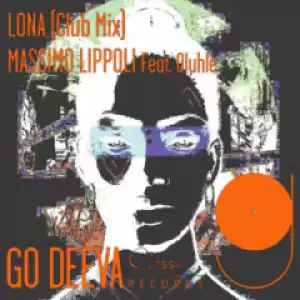 Massimo Lippoli - Lona (Club Mix) Ft. Oluhle